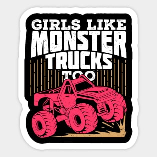 Girls Like Monster Trucks Too Sticker